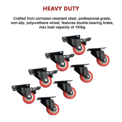 8 x 2" Polyurethane Castor Wheels - Swivel and 4 with brake.